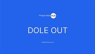 dole out
